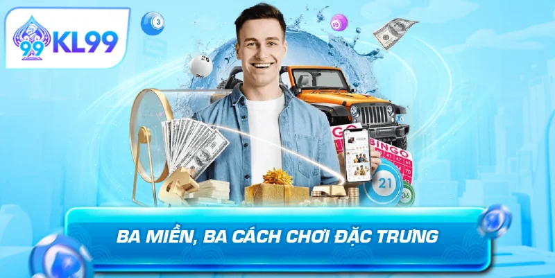 Ba miền ba cách chơi đặc trưng