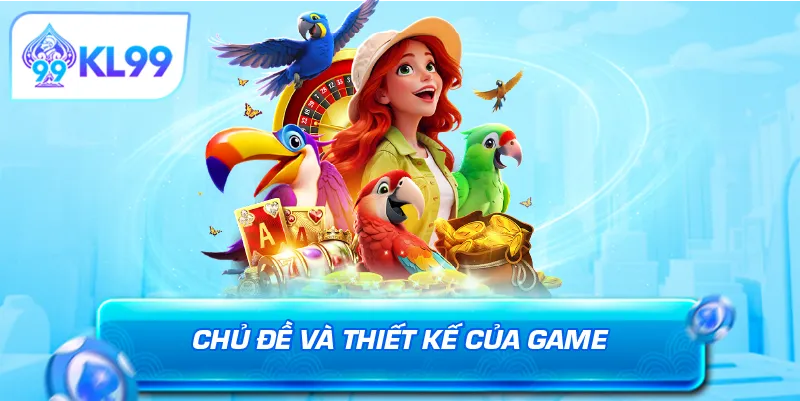 Chủ đề và thiết kế của game