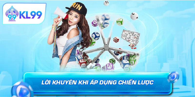 Lời khuyên khi áp dụng chiến lược