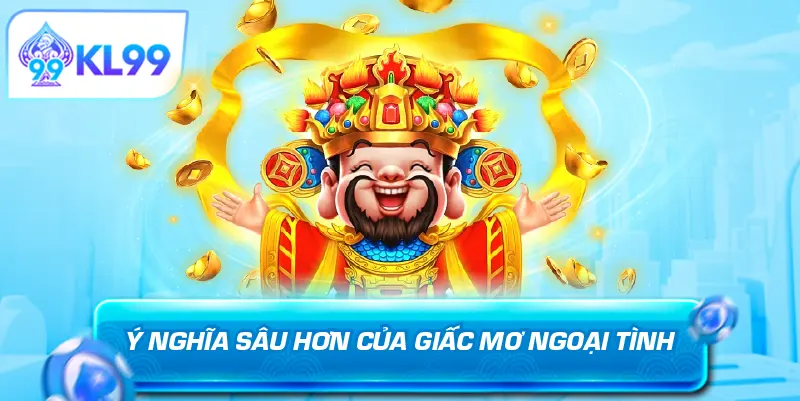Ý nghĩa sâu hơn của giấc mơ ngoại tình